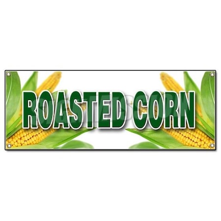 Signmission ROASTED CORN 1 BANNER SIGN farm fresh in the husk grilled farmer market sweet B-Roasted Corn 1